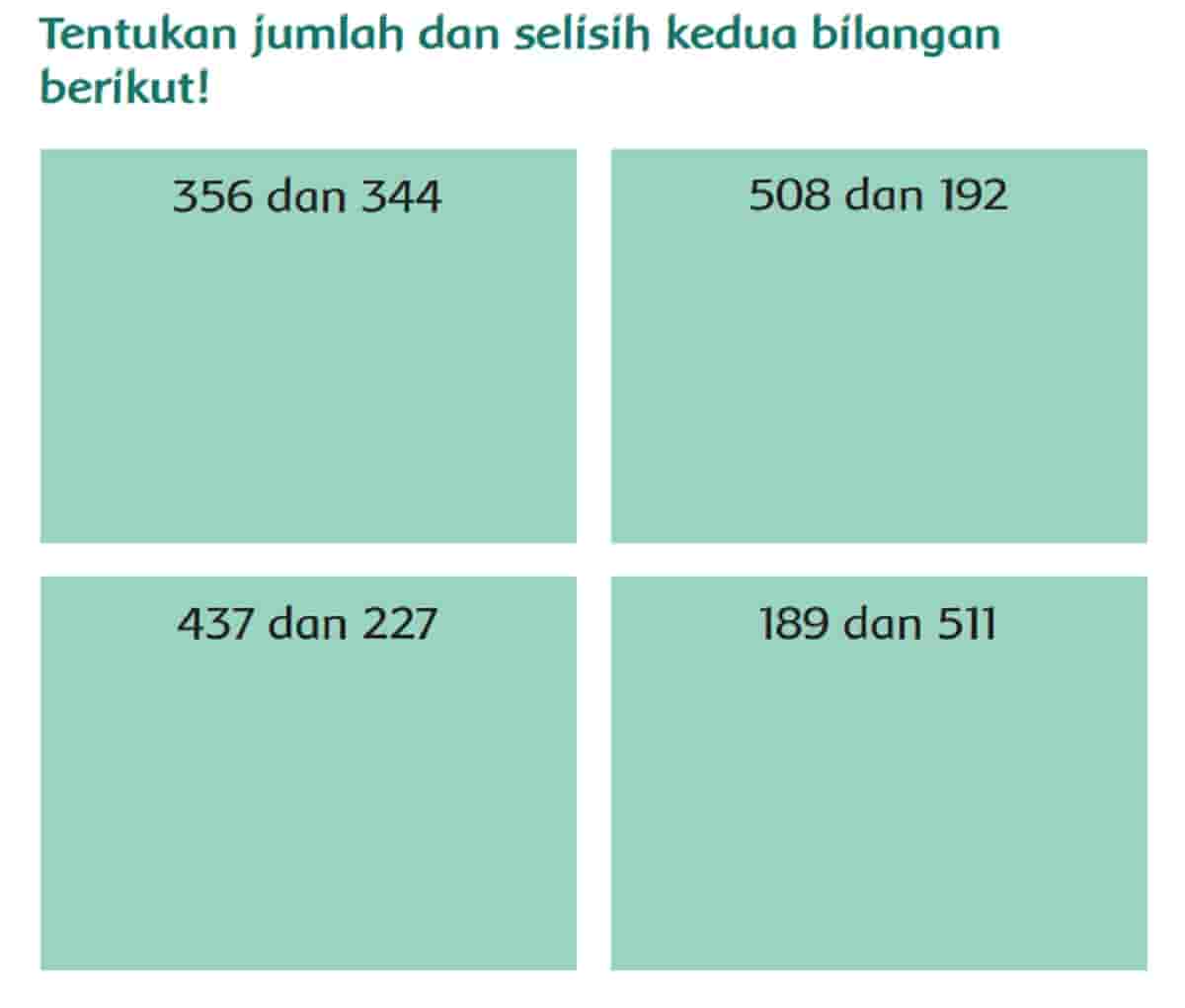 Tentukan Jumlah dan Selisih Kedua Bilangan Berikut 356 dan 344 Halaman 147 Tema 1 Kelas 2